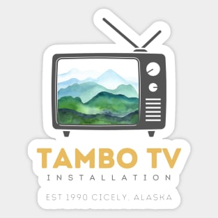 Northern Exposure Tambo TV Installation Shelly Tambo Cicely Alaska Moose Dark Sticker